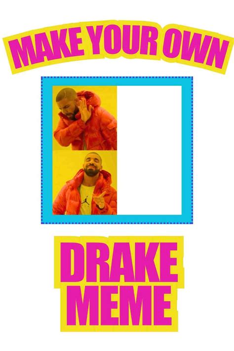 drake meme generator|make your own drake meme.